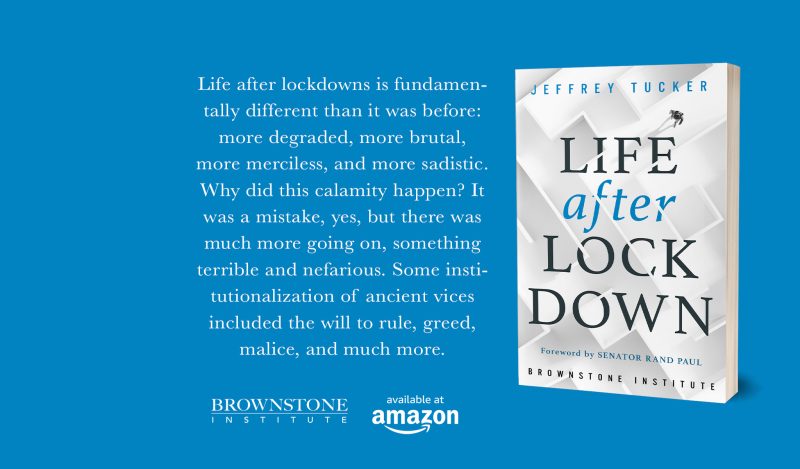Life After Lockdown: Introduction - Brownstone Institute